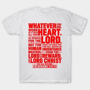 Colossians 3:23-24 T-Shirt